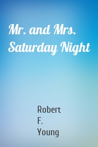 Mr. and Mrs. Saturday Night
