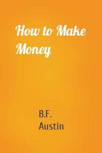 How to Make Money