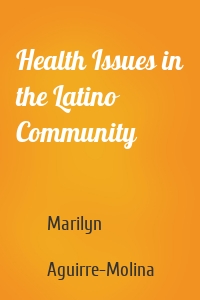 Health Issues in the Latino Community