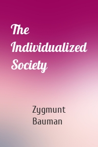 The Individualized Society