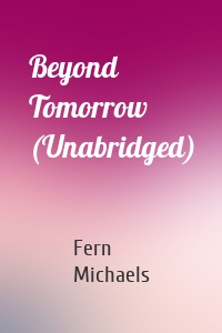 Beyond Tomorrow (Unabridged)