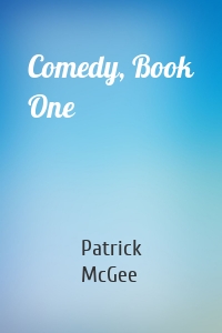Comedy, Book One