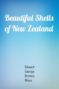 Beautiful Shells of New Zealand