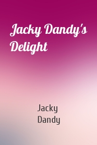 Jacky Dandy's Delight