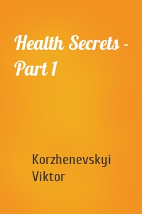 Health Secrets - Part 1