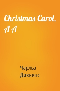Christmas Carol, A A
