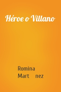 Héroe o Villano