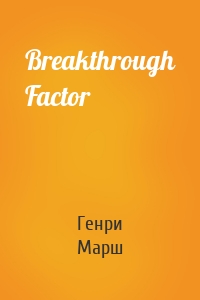 Breakthrough Factor