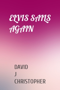 ELVIS SAILS AGAIN