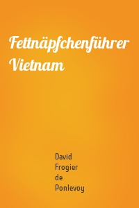 Fettnäpfchenführer Vietnam