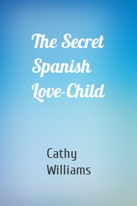 The Secret Spanish Love-Child
