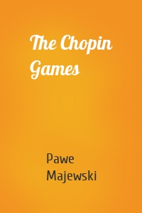 The Chopin Games