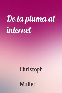 De la pluma al internet