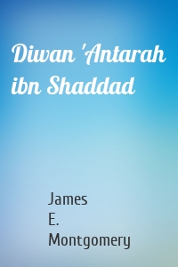 Diwan 'Antarah ibn Shaddad