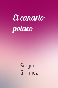 El canario polaco