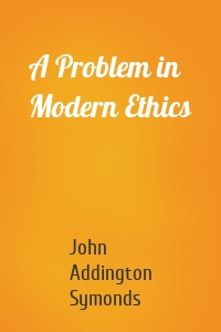 A Problem in Modern Ethics