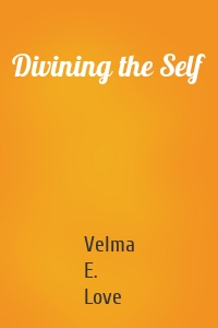 Divining the Self