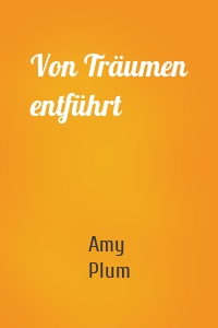 Von Träumen entführt