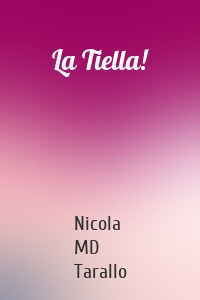 La Tiella!