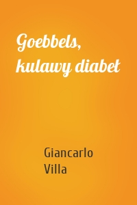 Goebbels, kulawy diabeł