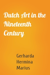 Dutch Art in the Nineteenth Century