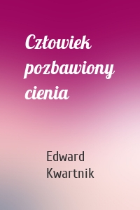 Człowiek pozbawiony cienia