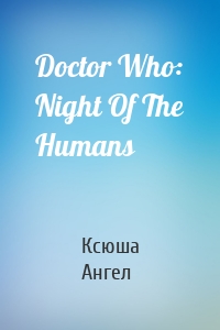 Doctor Who: Night Of The Humans