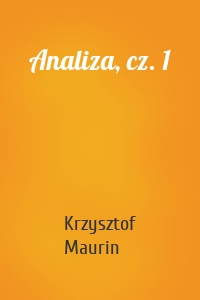 Analiza, cz. 1