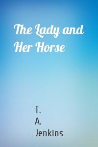 The Lady and Her Horse