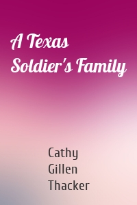 A Texas Soldier's Family