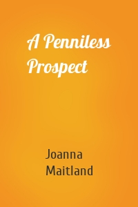 A Penniless Prospect