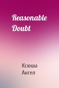 Reasonable Doubt