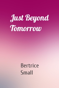 Just Beyond Tomorrow