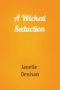 A Wicked Seduction