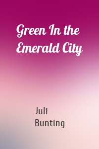 Green In the Emerald City