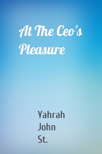 At The Ceo's Pleasure