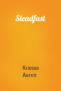 Steadfast