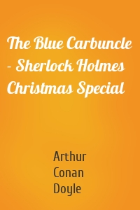 The Blue Carbuncle - Sherlock Holmes Christmas Special