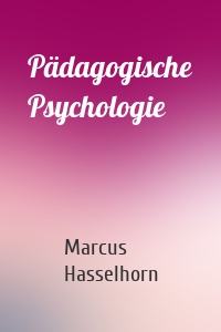 Pädagogische Psychologie