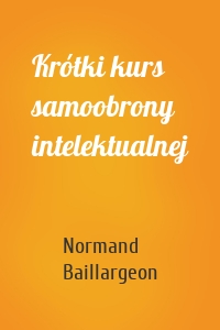 Krótki kurs samoobrony intelektualnej