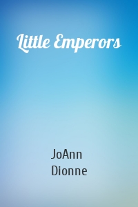 Little Emperors