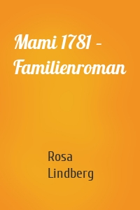 Mami 1781 – Familienroman