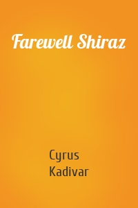 Farewell Shiraz