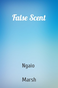 False Scent