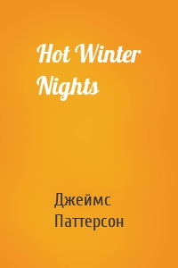Hot Winter Nights