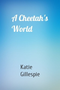 A Cheetah's World