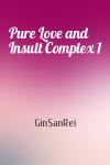 GinSanRei - Pure Love and Insult Complex 1