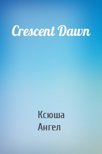 Crescent Dawn