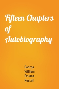 Fifteen Chapters of Autobiography