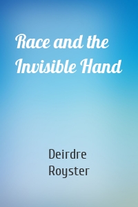 Race and the Invisible Hand